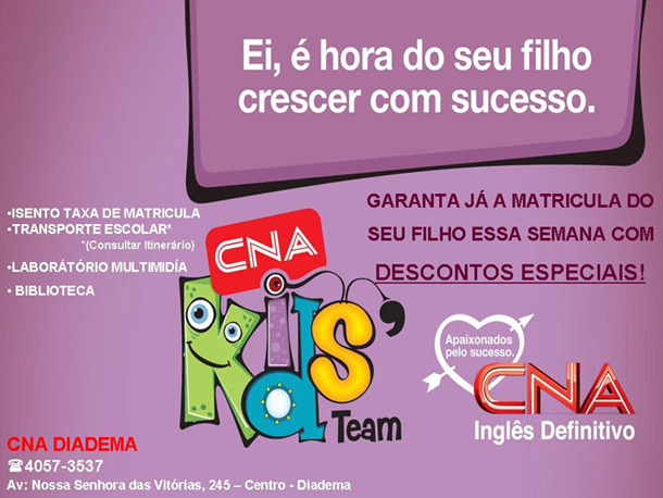 CNA Diadema, é hora de fazer sucesso!